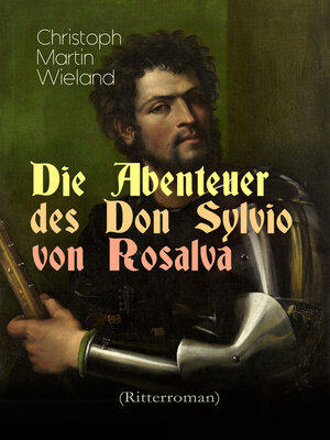 cover image of Die Abenteuer des Don Sylvio von Rosalva (Ritterroman)